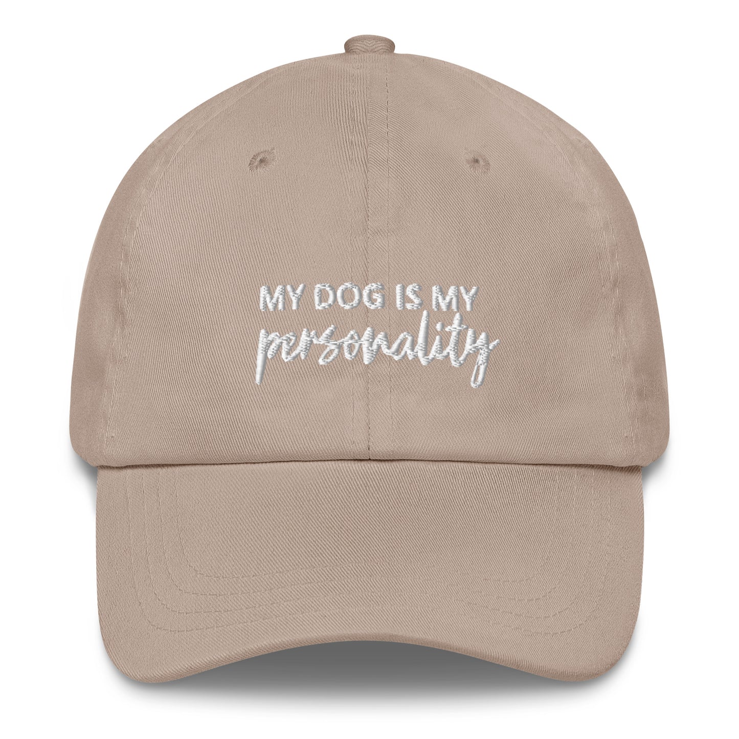 "My Dog is My Personality" Embriodered Hat