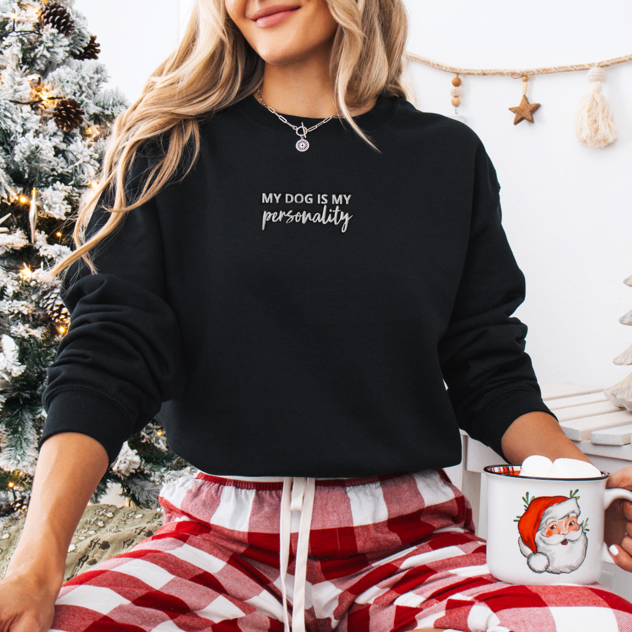 Holiday dog mom crewneck that says "my dog is my personality"