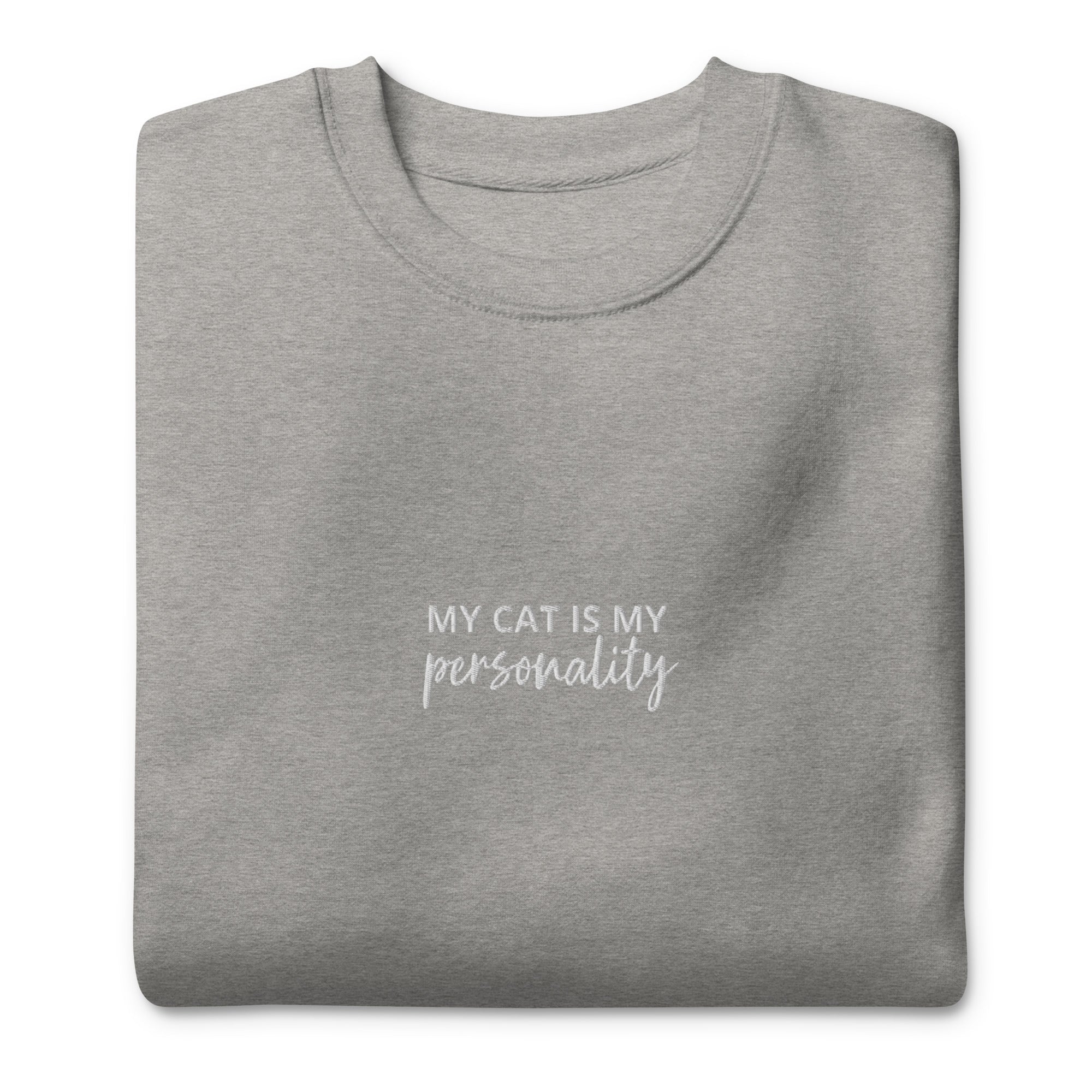 "My Cat is My Personality" Crewneck