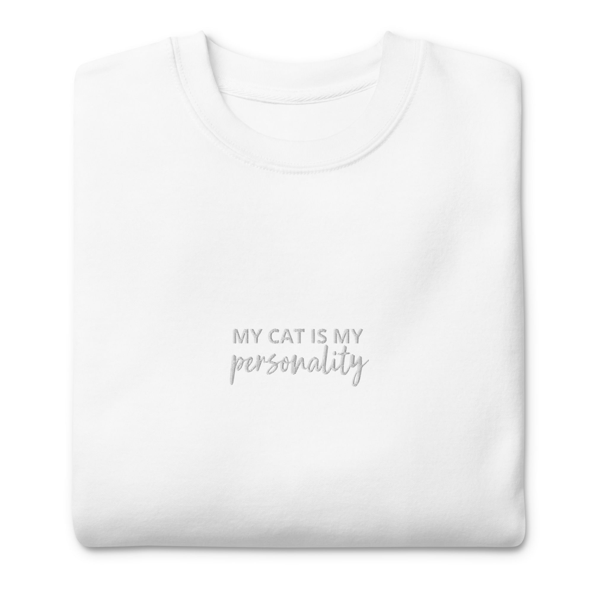 "My Cat is My Personality" Crewneck